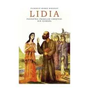 Lidia. Povestea primilor crestini din Europa