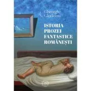 Istoria prozei fantastice romanesti