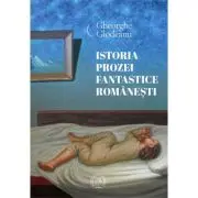 Istoria prozei fantastice romanesti