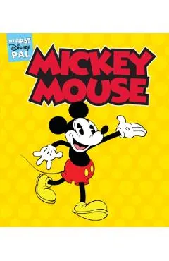 My First Disney Pal: Mickey Mouse! -