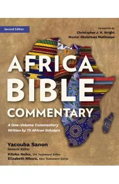 Africa Bible Commentary, Second Edition: A One-Volume Commentary from Over 100 African Scholars