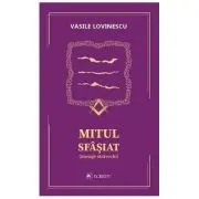 Mitul sfasiat. Mesaje stravechi