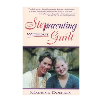 Stepparenting Without Guilt
