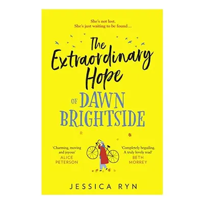The Extraordinary Hope of Dawn Brightside