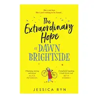 The Extraordinary Hope of Dawn Brightside