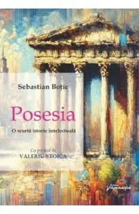 Posesia. O scurta istorie intelectuala