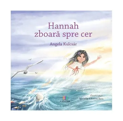 Hannah zboară spre cer - Hardcover - Angela Kulcsár