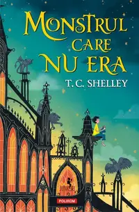 Monstrul care nu era - Paperback brosat - T.C. Shelley