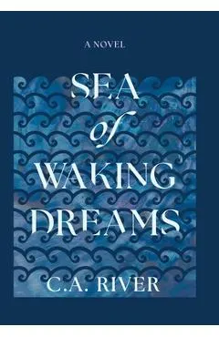 Sea of Waking Dreams