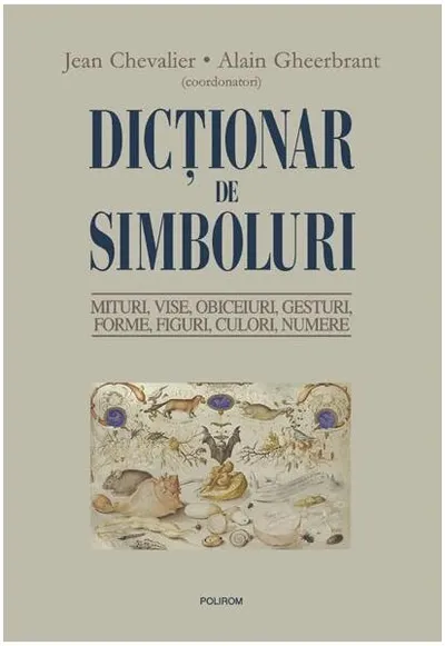 Dicţionar de simboluri - Hardcover - Alain Gheerbrant, Jean Chevalier