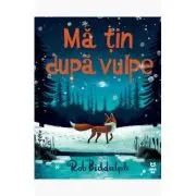 Ma tin dupa vulpe