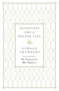 Devotions for a Deeper Life: A Daily Devotional