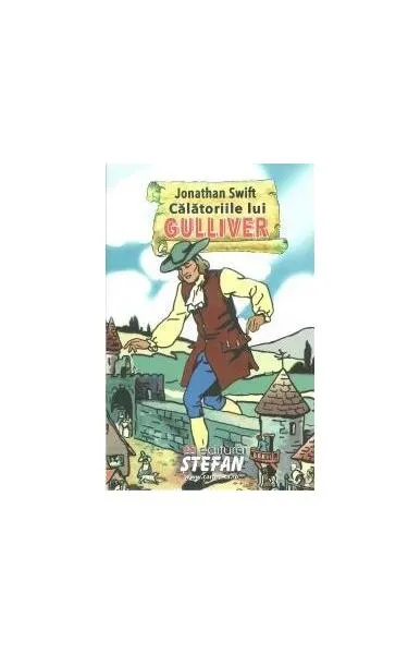 Călătoriile lui Gulliver - Paperback brosat - Jonathan Swift
