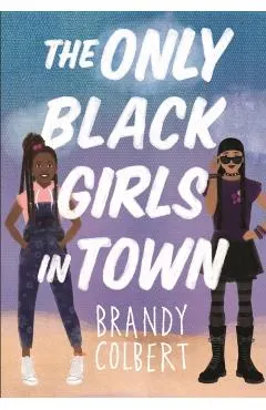 The Only Black Girls in Town