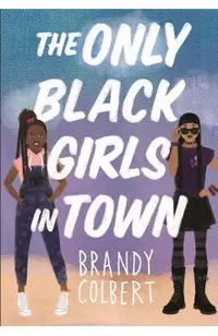 The Only Black Girls in Town