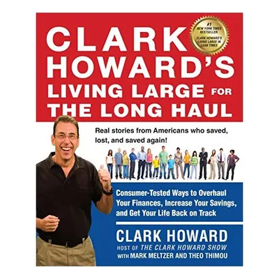 Clark Howard's living large for the long haul