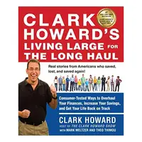 Clark Howard's living large for the long haul