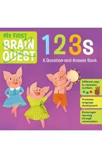 My First Brain Quest 123s: A Question-And-Answer Book