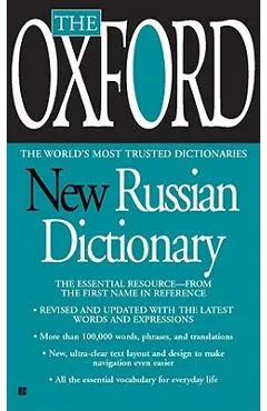 The Oxford New Russian Dictionary: The Essential Resource, Revised and Updated