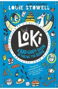 Loki: A Bad God's Guide to Taking the Blame