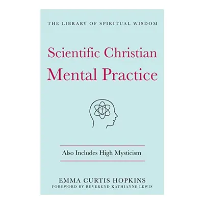 Scientific Christian Mental Practice