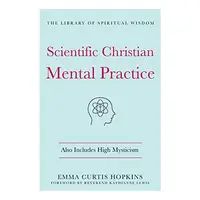 Scientific Christian Mental Practice