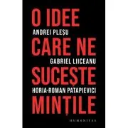 O idee care ne suceste mintile