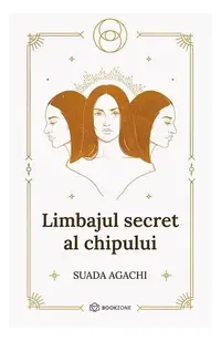 Limbajul secret al chipului - Paperback brosat - Suada Agachi