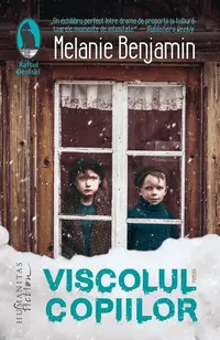 Viscolul copiilor - Paperback brosat - Melanie Benjamin