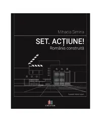 Set. Acțiune! România construită - Paperback brosat - Mihaela Simina