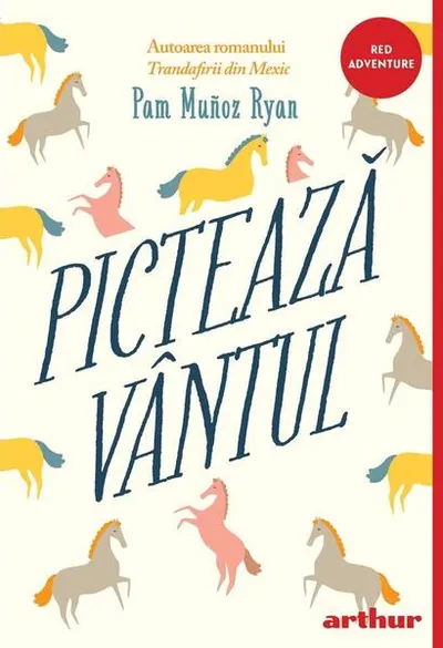 Pictează vântul - Paperback brosat - Pam Muñoz Ryan
