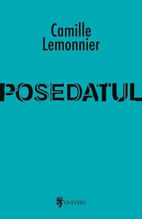 Posedatul - Paperback brosat - Camille Lemonnier