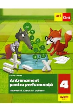 Matematica. Antrenament pentru performanta - Clasa 4