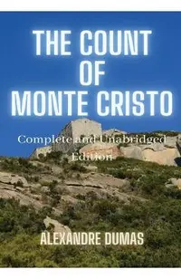 The Count of Monte Cristo: 5 Volumes in 1(Action, Adventure, Suspense, Intrigue and Thriller) Complete and Unabridged