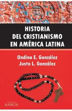 Historia del Cristianismo en Am�rica Latina