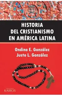 Historia del Cristianismo en Am�rica Latina