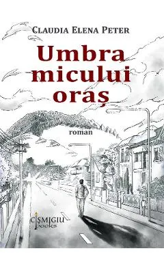 Umbra micului oras