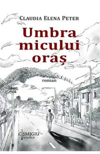 Umbra micului oras