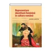 Reprezentare identitara feminina in cultura romana