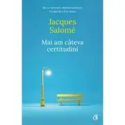 Mai am cateva certitudini