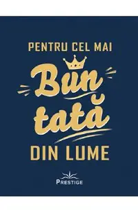 Pentru cel mai bun tata din lume