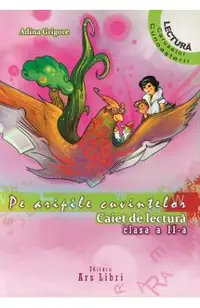 Pe aripile cuvintelor - Clasa 2 - Caiet de lectura