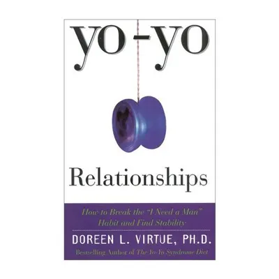 Yo-Yo Relationships