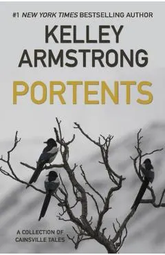 Portents: A Collection of Cainsville Tales