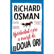 Barbatul care a murit de doua ori