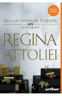 Regina Attoliei. Seria Hotul reginei Vol.2
