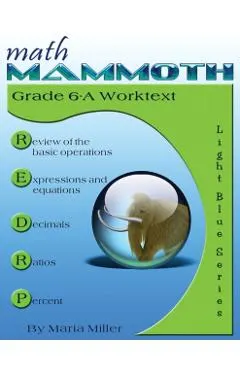 Math Mammoth Grade 6-A Worktext