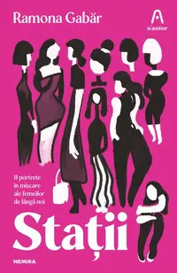 Stații - Paperback - Ramona Gabăr