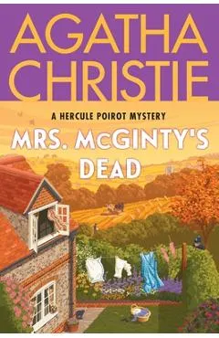 Mrs. McGinty's Dead: A Hercule Poirot Mystery: The Official Authorized Edition