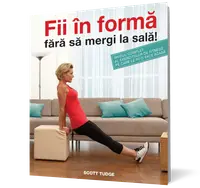 Fii în formă fără să mergi la sală